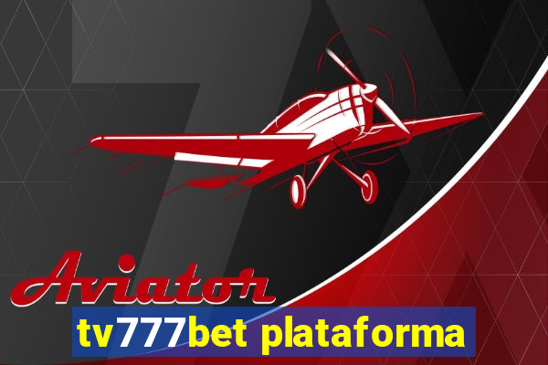 tv777bet plataforma